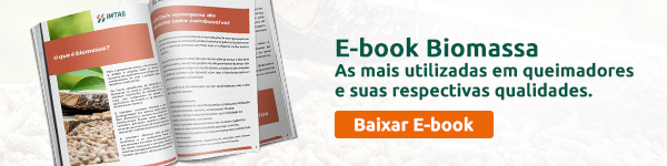 Ebook Biomassa - As mais utilizadas em queimadores e suas respectivas qualidades.